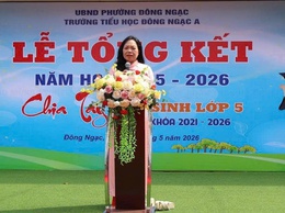 Trường Tiểu học Đông Ngạc A tổ chức Lễ Tổng kết và chia tay học sinh lớp 5 năm học 2025-2026