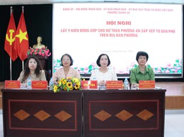 Hội nghị lấy ý kiến đóng góp cho dự thảo phương án sắp xếp tổ dân phố trên địa bàn phường