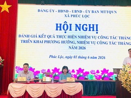 Xã Phúc Lộc tổ chức Hội nghị đánh giá kết quả thực hiện nhiệm vụ công tác tháng 5 triển khai phương hướng, nhiệm vụ công tác tháng 6 năm 2026