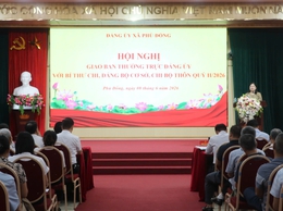 Hội nghị Thường trực Đảng ủy giao ban Bí thư chi bộ, đảng bộ cơ sở và chi bộ thôn 6 tháng đầu năm 2026.