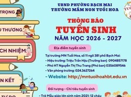 TRƯỜNG MẦM NON TUỔI HOA:
THÔNG BÁO TUYỂN SINH NĂM HỌC 2026 – 2027