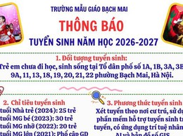 TRƯỜNG MẪU GIÁO BẠCH MAI: THÔNG BÁO TUYỂN SINH NĂM HỌC 2026 – 2027