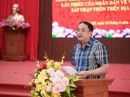 Chuyên Mỹ triển khai hướng dẫn lấy ý kiến Nhân dân về Đề án sắp xếp thôn trên địa bàn xã