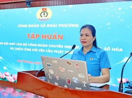 Công đoàn xã Đoài Phương tập huấn cán bộ công đoàn và sơ kết công tác 6 tháng đầu năm 2026