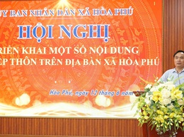 Xã Hoà Phú triển khai kế hoạch tổ chức lấy ý kiến Nhân dân về sắp xếp thôn trên địa bàn xã