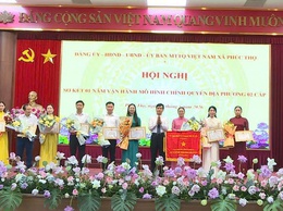 PHÚC THỌ – MỘT NĂM KHẲNG ĐỊNH HIỆU QUẢ MÔ HÌNH CHÍNH QUYỀN ĐỊA PHƯƠNG 02 CẤP