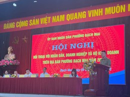 LẮNG NGHE Ý KIẾN NHÂN DÂN, DOANH NGHIỆP VÀ HỘ KINH DOANH – CHUNG TAY XÂY DỰNG PHƯỜNG BẠCH MAI PHÁT TRIỂN, VĂN MINH, AN TOÀN.