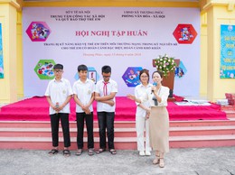 Xã Thượng Phúc trang bị kỹ năng bảo vệ trẻ em trên không gian mạng cho hơn 100 trẻ em có hoàn cảnh đặc biệt trường THCS Dũng Tiến