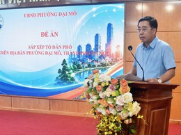 Ủy ban nhân dân phường Đại Mỗ đã tổ chức Hội nghị triển khai công tác sắp xếp Tổ dân phố trên địa bàn phường