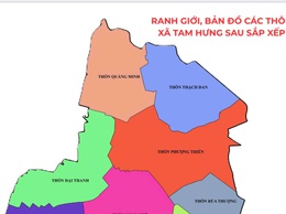 CẬP NHẬT PHƯƠNG ÁN SẮP XẾP THÔN TRÊN ĐỊA BÀN XÃ TAM HƯNG