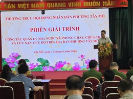 Phường Tây Mỗ giải trình về công tác phòng cháy, chữa cháy và cứu nạn, cứu hộ trên địa bàn phường