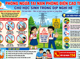 Chủ động phòng ngừa tai nạn phóng điện cao thế cho học sinh trong dịp nghỉ hè