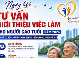 NGÀY HỘI TƯ VẤN, GIỚI THIỆU VIỆC LÀM CHO NGƯỜI CAO TUỔI NĂM 2026: MỞ RỘNG CƠ HỘI VIỆC LÀM, PHÁT HUY GIÁ TRỊ KINH NGHIỆM
