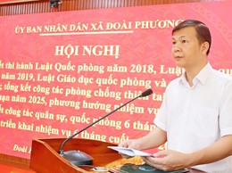 Xã Đoài Phương sơ kết công tác quân sự, quốc phòng 6 tháng đầu năm 2026 và tổng kết thi hành các Luật về quốc phòng, an ninh