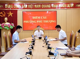 Phú Thượng tham dự hội nghị trực tuyến về tiến độ các dự án, công trình trọng điểm và công tác giải phóng mặt bằng
