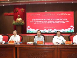 Hoàn thiện thể chế, nâng cao năng lực quản trị trong vận hành chính quyền địa phương hai cấp