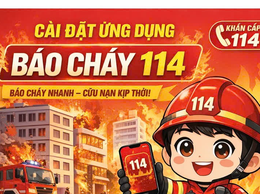 Chuyển đổi số trong công tác Phòng cháy, chữa cháy và Cứu nạn, cứu hộ (PCCC và CNCH) thông qua ứng dụng “Báo cháy 114”.