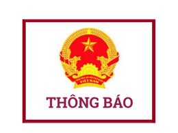 Thông báo Kết quả lựa chọn đơn vị thực hiện thẩm định giá để bán đấu giá tài sản tịch thu sung công quỹ nhà nước