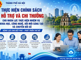 Hà Nội triển khai chính sách hỗ trợ và chi thưởng cho nhân lực thực hiện nhiệm vụ khoa học, công nghệ, đổi mới sáng tạo và chuyển đổi số