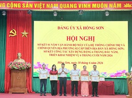 Xã Hồng Sơn sơ kết 01 năm vận hành bộ máy của hệ thống chính trị và chính quyền địa phương 02 cấp và triển khai nhiệm vụ 6 tháng cuối năm 2026.