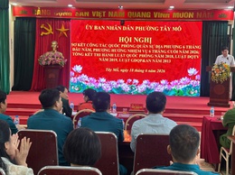 Phường Tây Mỗ sơ kết công tác quân sự, quốc phòng 6 tháng đầu năm 2026 và tổng kết thi hành các luật về quốc phòng, an ninh