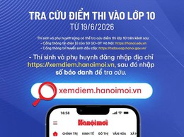 Tra cứu điểm thi vào lớp 10 tại hà nội năm học 2026 - 2027