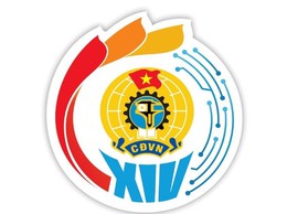 CHÀO MỪNG ĐẠI HỘI CÔNG ĐOÀN VIỆT NAM LẦN THỨ XIV – ĐẠI HỘI CỦA “ĐOÀN KẾT - DÂN CHỦ - KỶ CƯƠNG - ĐỔI MỚI - PHÁT TRIỂN”