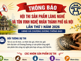 Thông báo tổ chức Hội thi sản phẩm làng nghề và tôn vinh nghệ nhân thành phố Hà Nội lần thứ nhất năm 2026