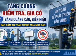 Tăng cường kiểm tra, gia cố bảng quảng cáo, biển hiệu bảo đảm an toàn trong mùa mưa bão
