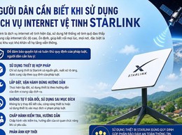 NGƯỜI DÂN CẦN BIẾT KHI SỬ DỤNG DỊCH VỤ INTERNET VỆ TINH STARLINK