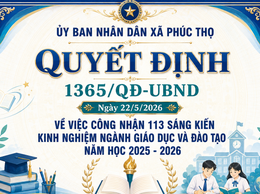 XÃ PHÚC THỌ CÔNG NHẬN 113 ĐỀ TÀI, SÁNG KIẾN KINH NGHIỆM NGÀNH GIÁO DỤC & ĐÀO TẠO NĂM HỌC 2025-2026
