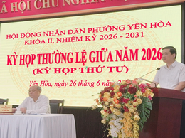 Hội đồng nhân dân phường Yên Hòa tổ chức thành công Kỳ họp thường lệ giữa năm 2026