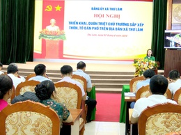 ĐẢNG ỦY XÃ THƯ LÂM TRIỂN KHAI, QUÁN TRIỆT CHỦ TRƯƠNG SẮP XẾP THÔN, TỔ DÂN PHỐ TRÊN ĐỊA BÀN XÃ