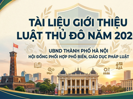 Luật Thủ đô năm 2026 chính thức có hiệu lực: Bước ngoặt mới cho sự phát triển của Hà Nội
