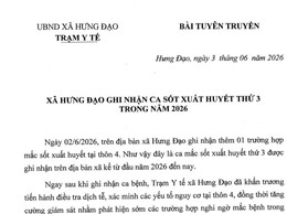 XÃ HƯNG ĐẠO GHI NHẬN CA SỐT XUẤT HUYẾT THỨ 3 TRONG NĂM 2026