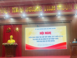 UBND xã Phú Xuyên triển khai hướng dẫn lấy ý kiến nhân dân phục vụ xây dựng Đề án sắp xếp, sáp nhập thôn
