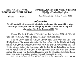 THÔNG BÁO Về việc quản lý tài sản của hộ gia đình, cá nhân có liên quan khi tổ chức thực hiện cưỡng chế thu hồi đất tại Dự án đầu tư Khu nhà ở Tây Mỗ tại phường Tây Mỗ, thành phố Hà Nội