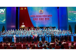 Đại hội XIV Công đoàn Việt Nam thành công tốt đẹp, tạo đà đột phá nhiệm kỳ mới