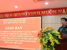 Ban CHQS phường Tây Hồ quán triệt Chỉ thị 76/CT-BQP và triển khai nhiệm vụ công tác trọng tâm tháng 6/2026