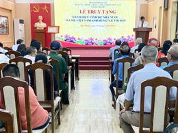 LỄ TRUY TẶNG DANH HIỆU VINH DỰ NHÀ NƯỚC “BÀ MẸ VIỆT NAM ANH HÙNG” ĐỐI VỚI MẸ LÊ THỊ HỢP