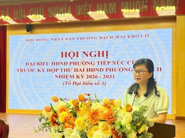 Phường Bạch Mai: Trước thềm Kỳ họp thứ Hai HĐND phường khóa II, nhiệm kỳ 2026 – 2031