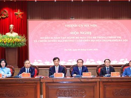 Hà Nội đánh giá một năm vận hành bộ máy của hệ thống chính trị và chính quyền địa phương hai cấp