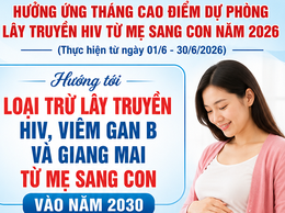 Hưởng ứng tháng cao điểm Dự phòng lây truyền HIV từ mẹ sang con