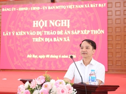 Xã Bất Bạt: Tạo sự đồng thuận, gắn kết giữa các tầng lớp nhân dân trong sắp xếp, sáp nhập thôn