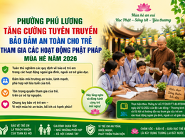 Phường Phú Lương tăng cường tuyên truyền bảo đảm an toàn cho trẻ tham gia các hoạt động phật pháp mùa hè năm 2026