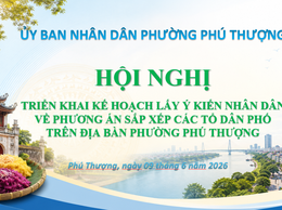 Phường Phú Thượng triển khai kế hoạch lấy ý kiến nhân dân về phương án sắp xếp, đổi tên tổ dân phố