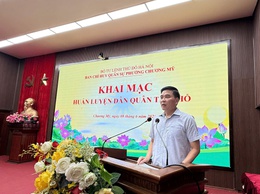 Ban Chỉ huy Quân sự phường Chương Mỹ khai mạc huấn luyện dân quân tại chỗ năm 2026