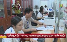 Thủ tục nhanh gọn, người dân phấn khởi
