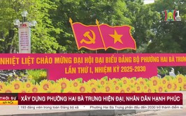 (Phóng sự) Xây dựng phường Hai Bà Trưng hiện đại, Nhân dân hạnh phúc.
