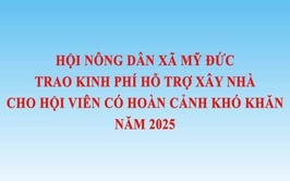 Hội Nông dân xã Mỹ Đức hỗ trợ xây nhà 